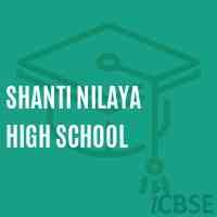 SHANTI NILAYA HIGH SCHOOL,