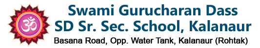 SWAMI GURU CHARAN DASS S.D. SR. SEC. SCHOOL KALANAUR