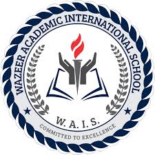 WAZEER ACADEMIC INTERNATIONAL SCHOOL