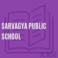 SARVAGYA PUBLIC SCHOOL