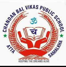 CHANDAN BAL VIKAS PUBLIC SCHOOL
