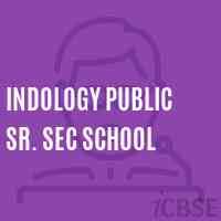 INDOLOGY PUBLIC SR. SEC SCHOOL