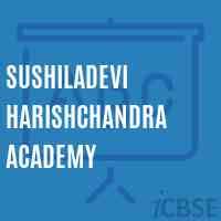 SUSHILADEVI HARISHCHANDRA ACADEMY