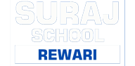 SURAJ SCHOOL REWARI